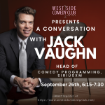 Conversation with Jack Vaughn,  Head of Comedy Programming, SiriusXM